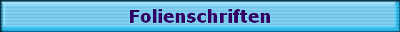 Folienschriften